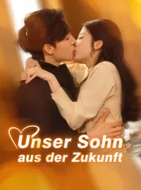 Unser Sohn aus der Zukunft