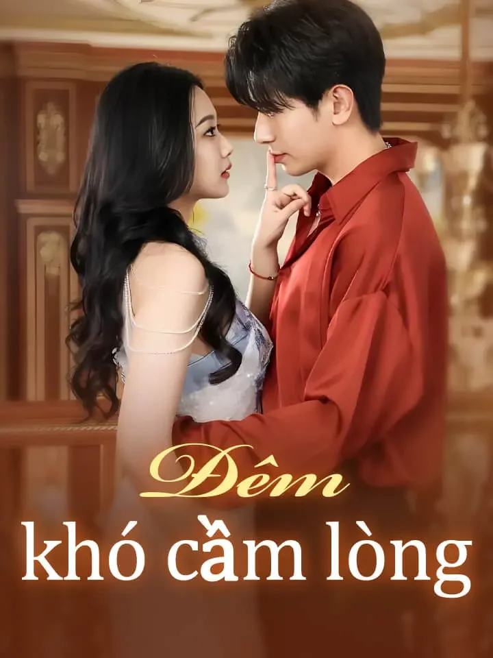 Đêm khó cầm lòng