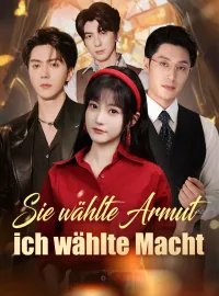 Sie wählte Armut, ich wählte Macht