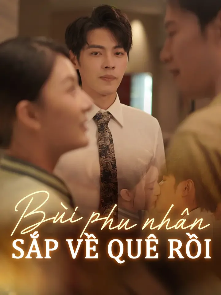 Bùi phu nhân sắp về quê rồi