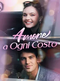 Amore a Ogni Costo