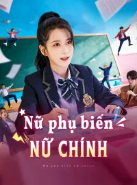 Nữ phụ biến nữ chính