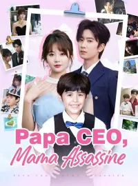 Papa CEO, Mama Assassine