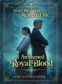 After My Alpha Rejected Me, I Awakened Royal Blood cover