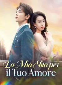 La Mia Vita per il Tuo Amore
