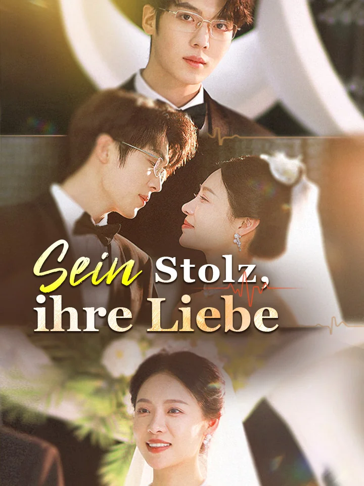 Sein Stolz, ihre Liebe