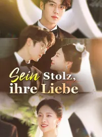 Sein Stolz, ihre Liebe