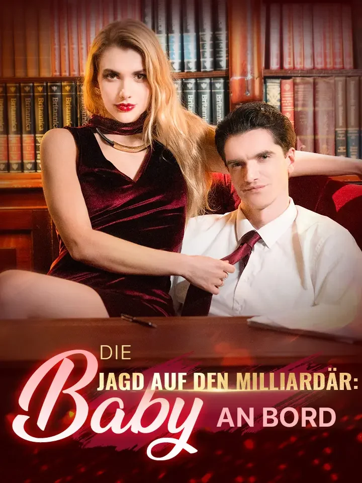 Die Jagd auf den Milliardär: Baby an Bord