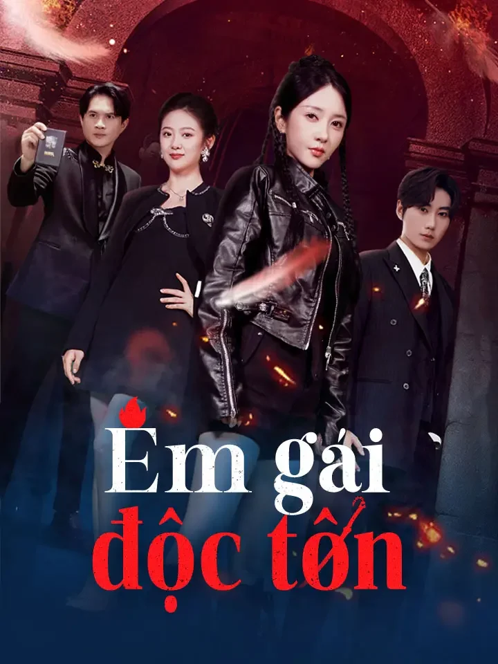 Em gái độc tôn