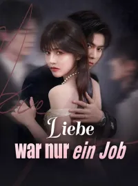 Liebe war nur ein Job