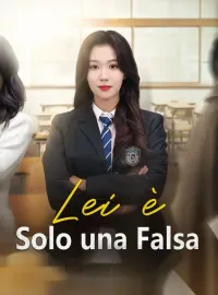 Lei è Solo una Falsa