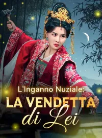 L'Inganno Nuziale: La Vendetta di Lei