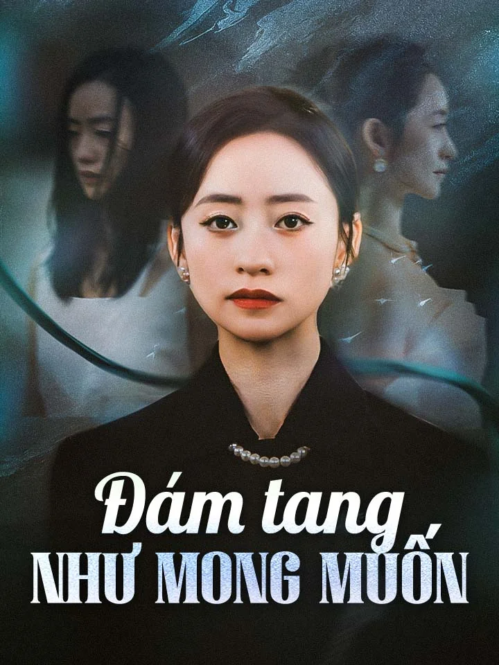 Đám tang như mong muốn