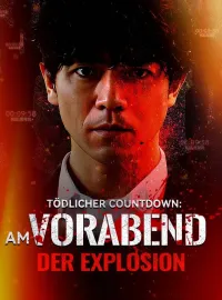 Tödlicher Countdown: Am Vorabend der Explosion