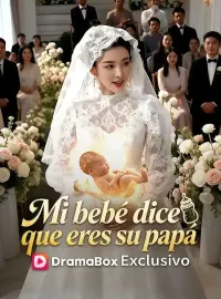 Mi bebé dice que eres su papá (Doblado)