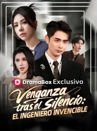 Venganza tras el silencio: El ingeniero invencible (Doblado)