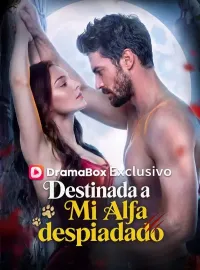 Destinada a mi alfa despiadado (Doblado)