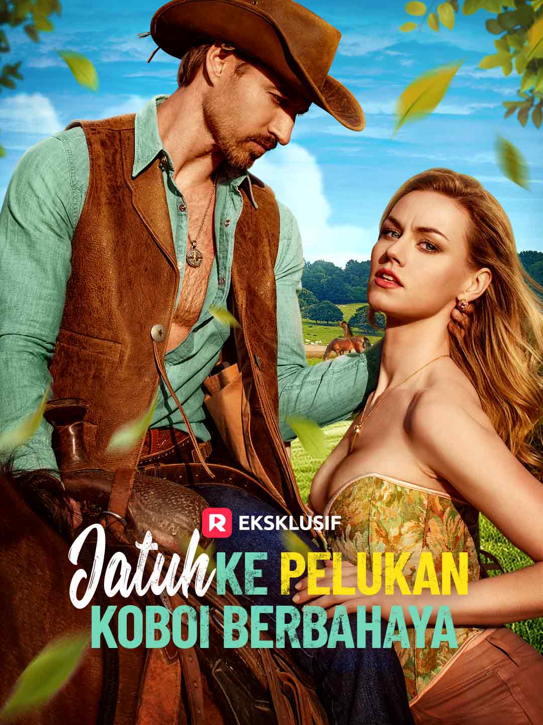 Jatuh ke Pelukan Koboi Berbahaya