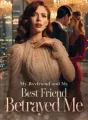 My Boyfriend and My Best Friend Betrayed Me cover