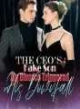 The CEO’s Fake Son My Divorce Triggered His Downfall cover