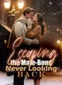 Escaping the Mate-Bond, Never Looking Back cover