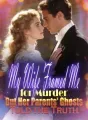 My Wife Framed Me for Murder, But Her Parents' Ghosts Told the Truth cover