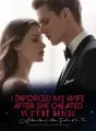 I Divorced My Wife After She Cheated With Her Assistant cover