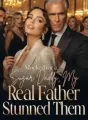 Mocked for a Sugar Daddy, My Real Father Stunned Them cover