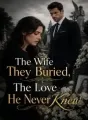 The Wife They Buried, The Love He Never Knew cover