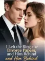 I Left the Ring, the Divorce Papers, and Him Behind cover