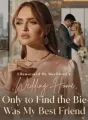 I Renovated My Boyfriend’s Wedding Home,Only to Find the Bride Was My Best Friend cover