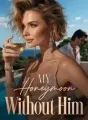 My Honeymoon Without Him cover