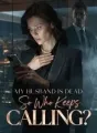 My Husband Is Dead,So Who Keeps Calling? cover