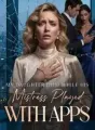 My Daughter Died While His Mistress Played With Apps cover