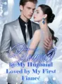 Betrayed by My Husband, Loved by My First Fiancé cover