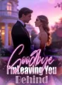 Goodbye, I’m Leaving You Behind cover