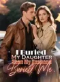 I Buried My Daughter, Then My Husband Buried Me cover