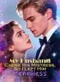 My Husband Chose His Mistress, So I Left Him Penniless cover