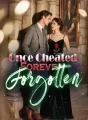 Once Cheated, Forever Forgotten cover