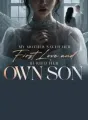 My Mother Saved Her First Love and Buried Her Own Son cover
