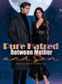 Pure Hatred Between Mother and Son cover