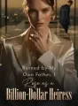Burned by My Own Father, I Rose as a Billion-Dollar Heiress cover