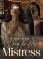 He Made Me Test the Drug for His Mistress cover