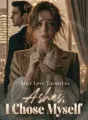 After Love Turned to Ashes, I Chose Myself cover
