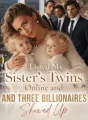 I Listed My Sister's Twins Online and Three Billionaires Showed Up cover