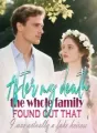 After my death, the whole family found out that I was actually a fake heiress cover