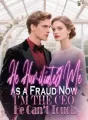 He Humiliated Me as a Fraud,Now I’m the CEO He Can’t Touch cover