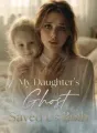 My Daughter's Ghost Saved Us Both cover