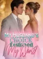 My Husband’s Choice Destroyed My World cover