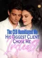 The CEO Humiliated Me,His Biggest Client Chose Me Instead cover